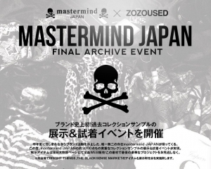 mastermind JAPAN　FINAL ARCHIVE EVENT